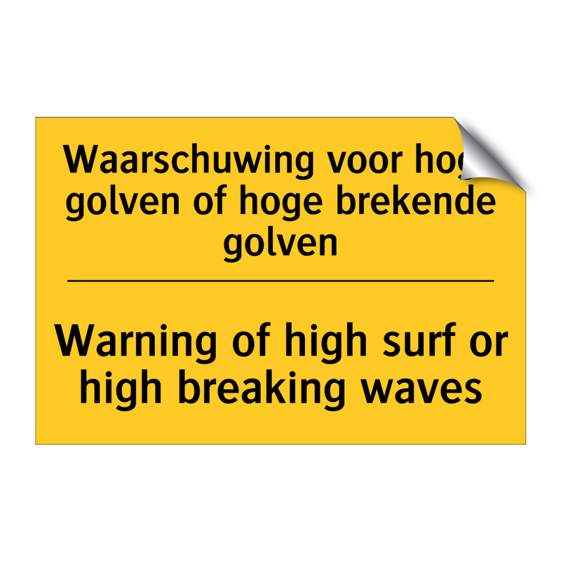 Waarschuwing voor hoge golven of hoge brekende golven - Warning of high surf or high breaking waves