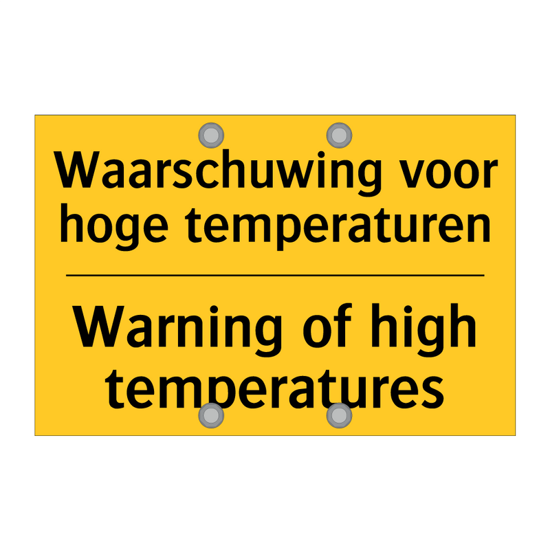 Waarschuwing voor hoge temperaturen - Warning of high temperatures