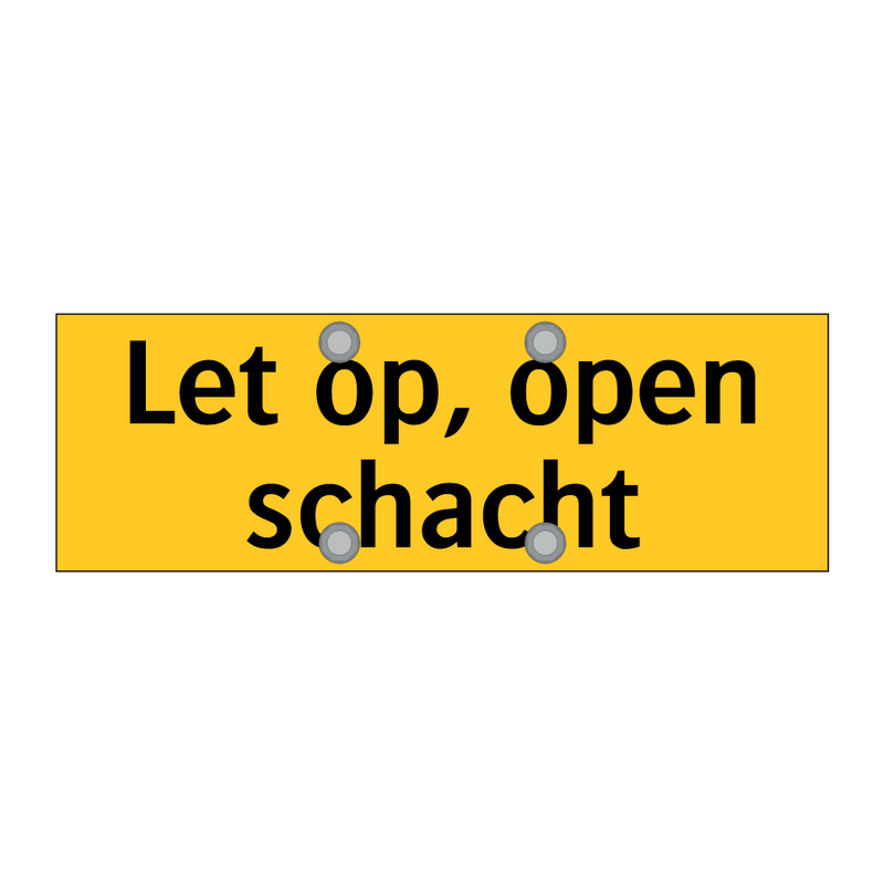 Let op, open schacht & Let op, open schacht & Let op, open schacht