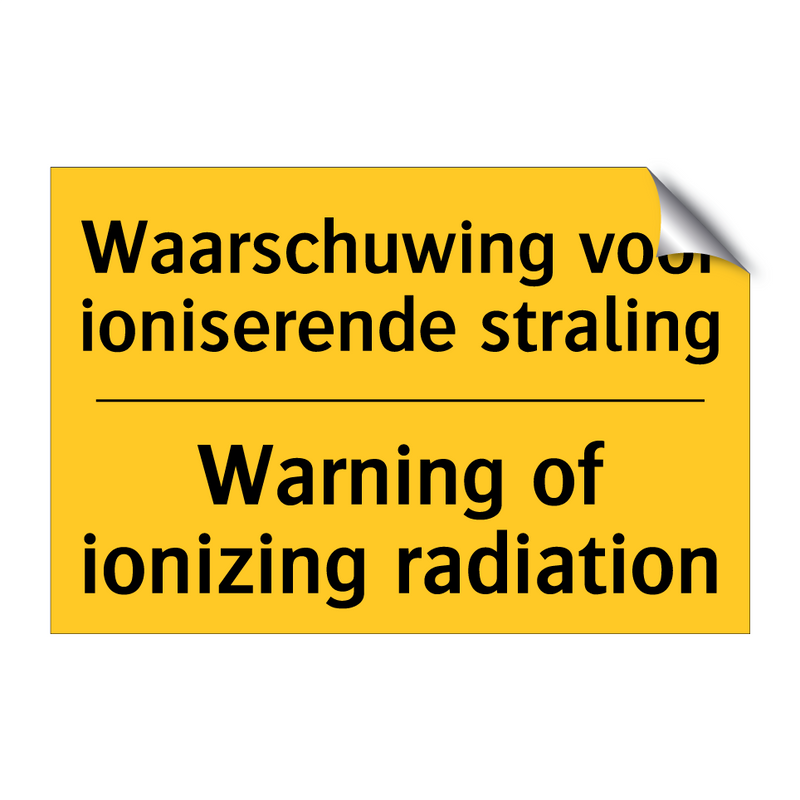 Waarschuwing voor ioniserende straling - Warning of ionizing radiation