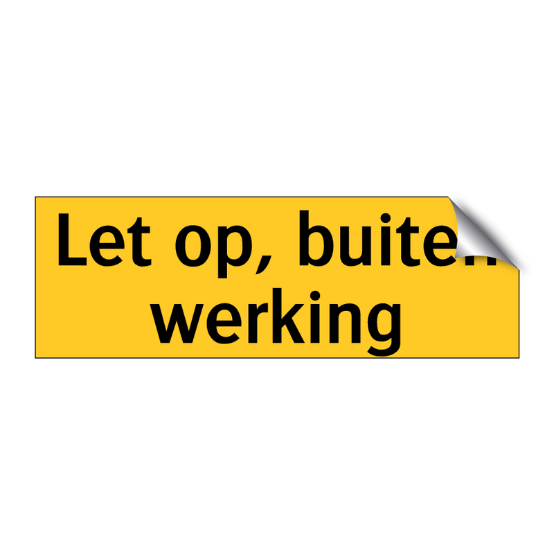 Let op, buiten werking & Let op, buiten werking & Let op, buiten werking & Let op, buiten werking