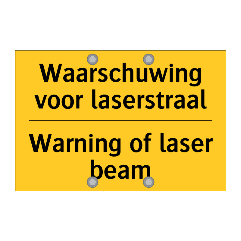 Waarschuwing voor laserstraal - Warning of laser beam