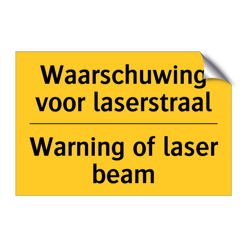 Waarschuwing voor laserstraal - Warning of laser beam