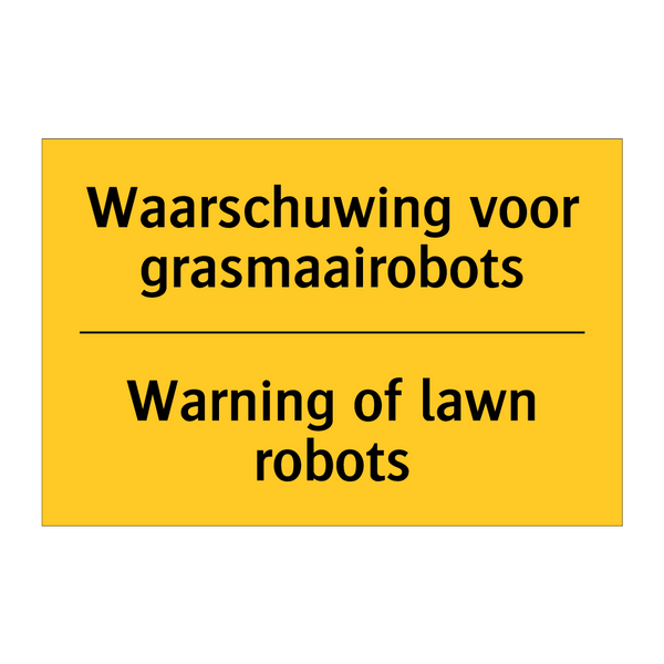 Waarschuwing voor grasmaairobots - Warning of lawn robots