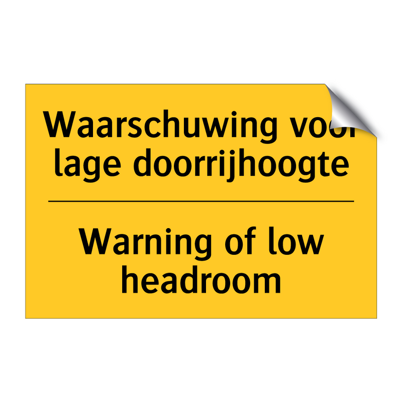 Waarschuwing voor lage doorrijhoogte - Warning of low headroom