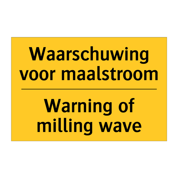 Waarschuwing voor maalstroom - Warning of milling wave