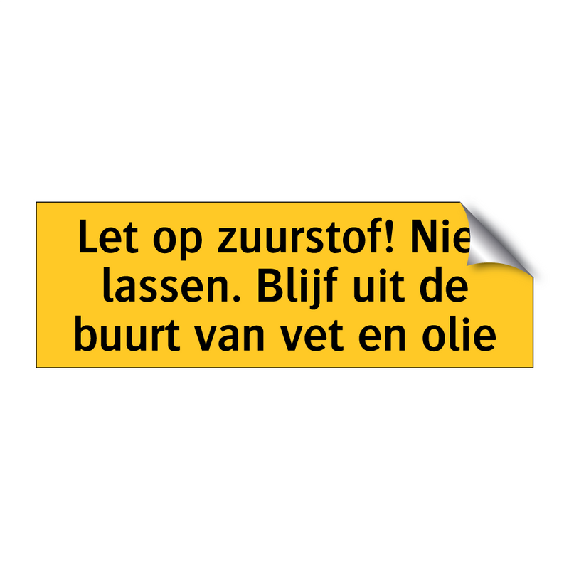 Let op zuurstof! Niet lassen. Blijf uit de buurt van /.../