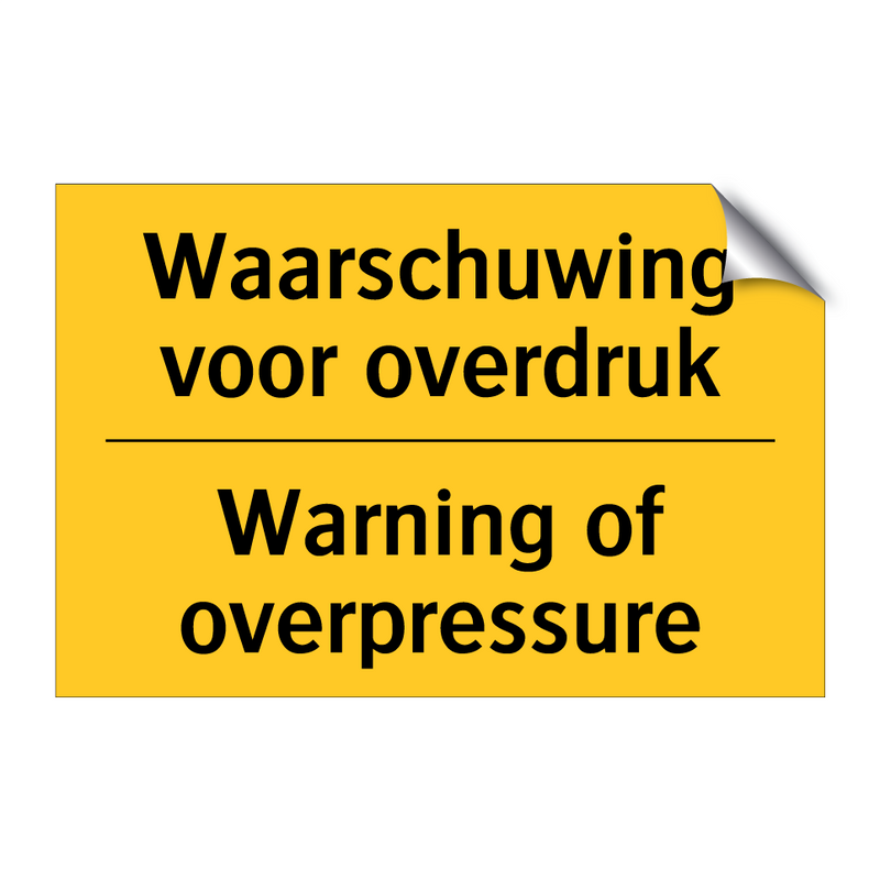 Waarschuwing voor overdruk - Warning of overpressure