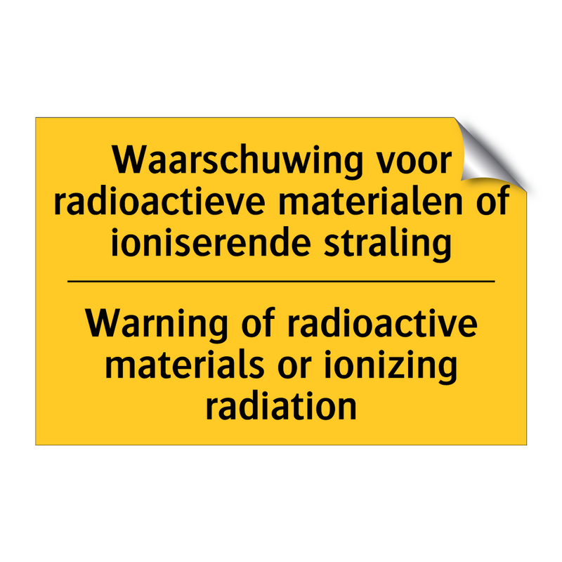 Waarschuwing voor radioactieve /.../ - Warning of radioactive materials /.../