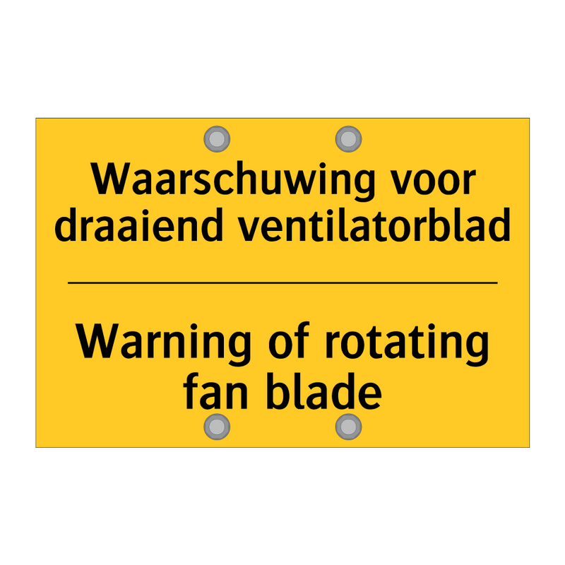 Waarschuwing voor draaiend ventilatorblad - Warning of rotating fan blade