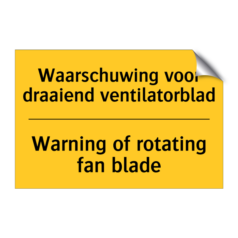 Waarschuwing voor draaiend ventilatorblad - Warning of rotating fan blade