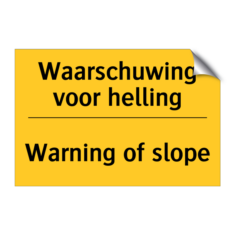 Waarschuwing voor helling - Warning of slope & Waarschuwing voor helling - Warning of slope