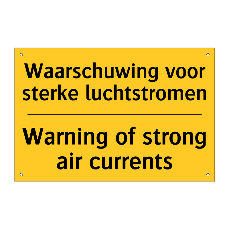 Waarschuwing voor sterke luchtstromen - Warning of strong air currents