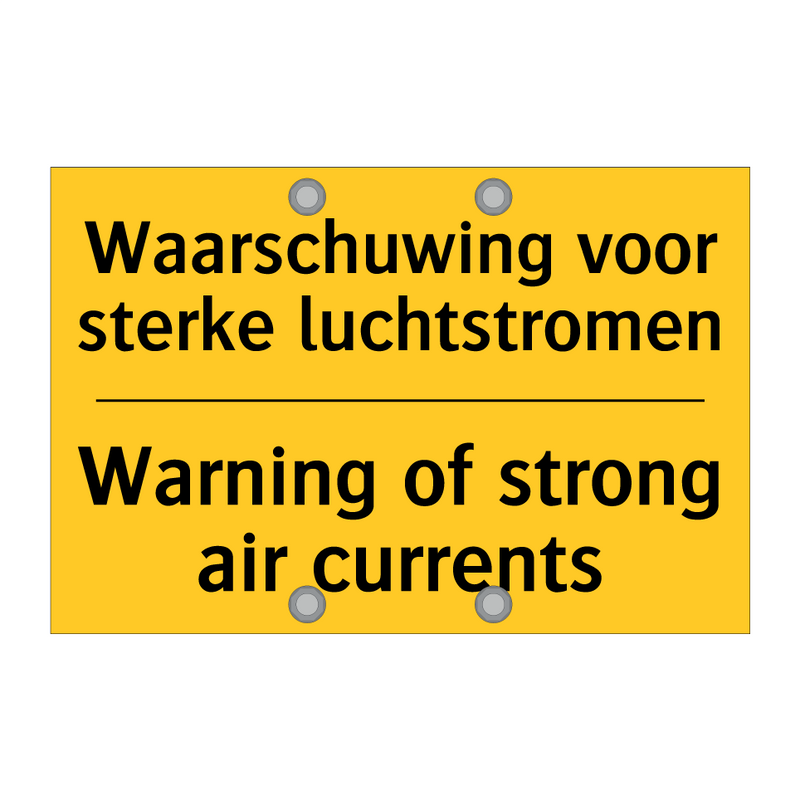 Waarschuwing voor sterke luchtstromen - Warning of strong air currents