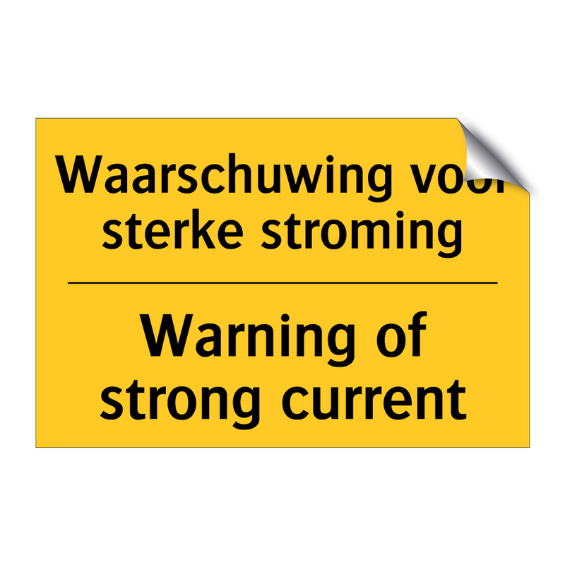 Waarschuwing voor sterke stroming - Warning of strong current