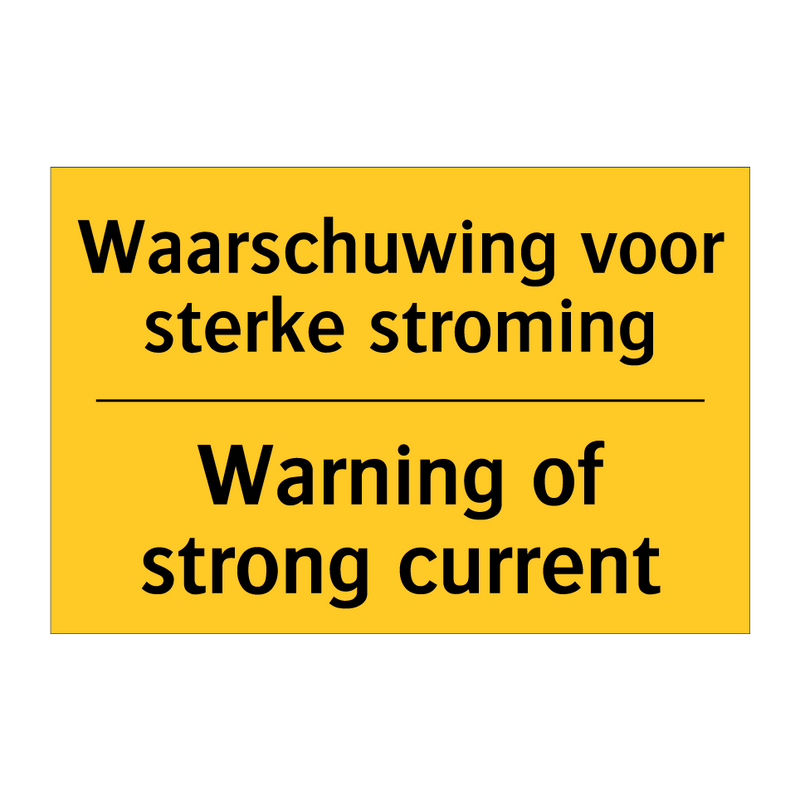 Waarschuwing voor sterke stroming - Warning of strong current