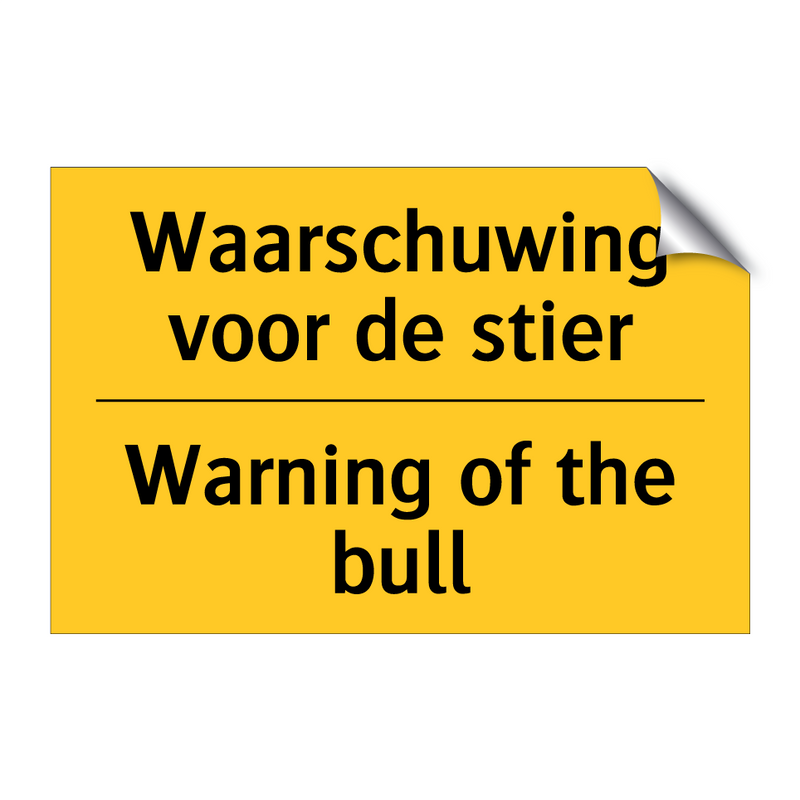 Waarschuwing voor de stier - Warning of the bull & Waarschuwing voor de stier - Warning of the bull