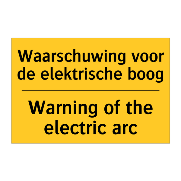 Waarschuwing voor de elektrische boog - Warning of the electric arc