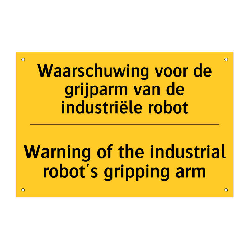 Waarschuwing voor de grijparm van de industriële robot - Warning of the industrial robot's gripping arm