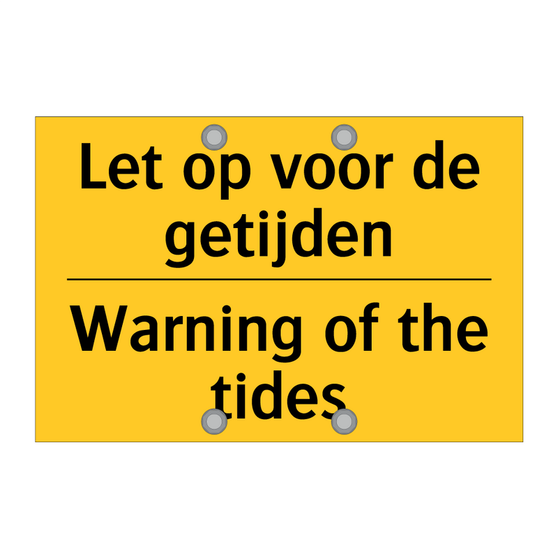 Let op voor de getijden - Warning of the tides & Let op voor de getijden - Warning of the tides