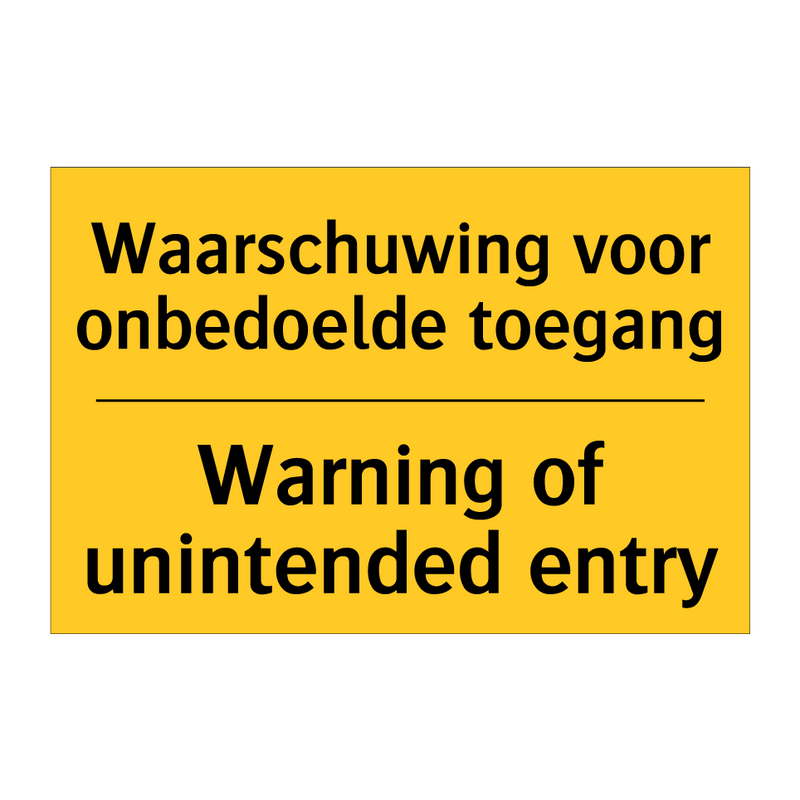 Waarschuwing voor onbedoelde toegang - Warning of unintended entry