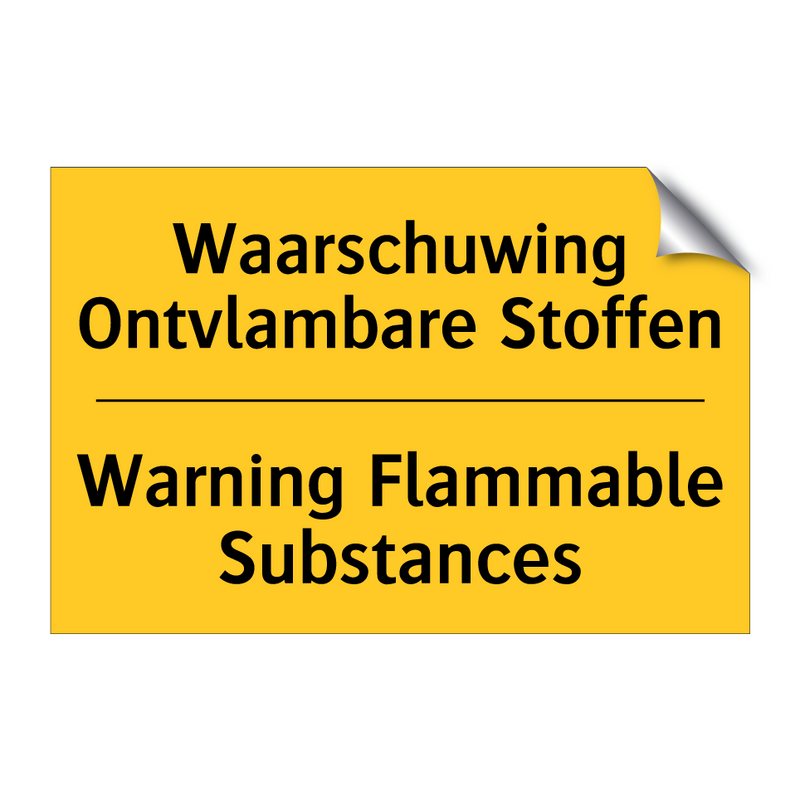 Waarschuwing Ontvlambare Stoffen - Warning Flammable Substances