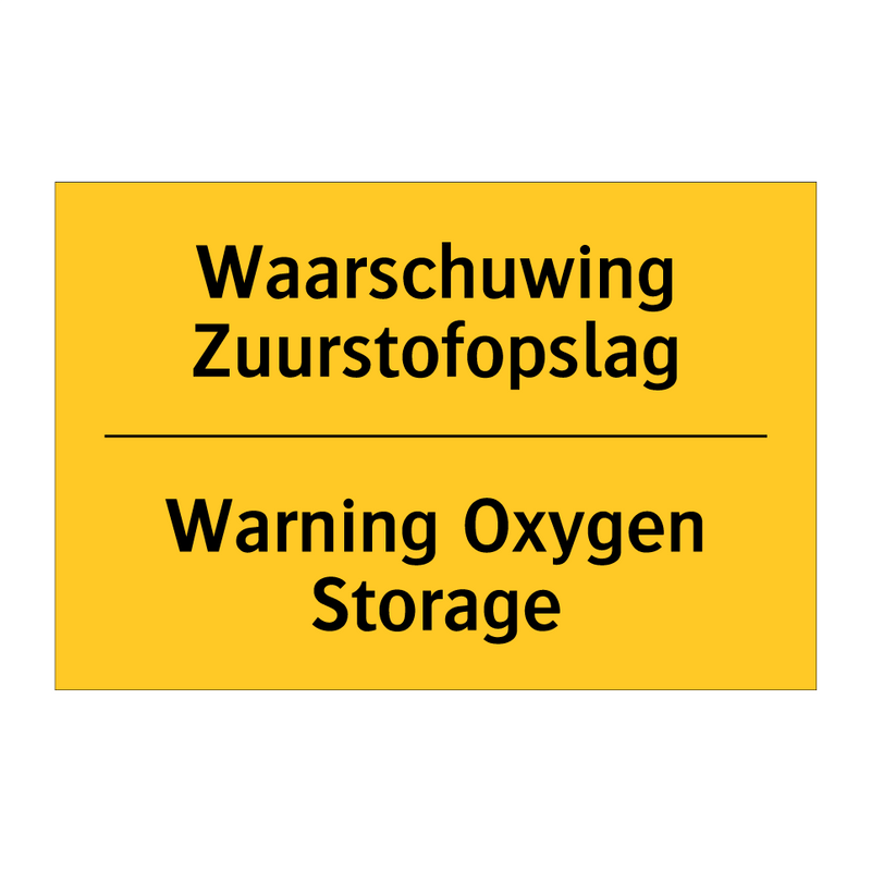 Waarschuwing Zuurstofopslag - Warning Oxygen Storage