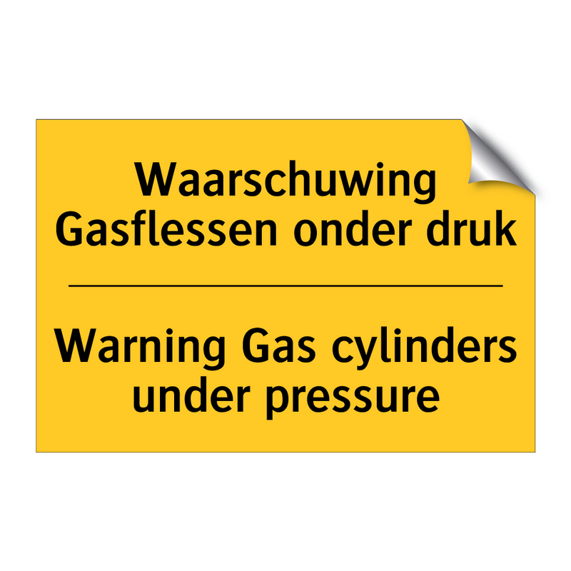 Waarschuwing Gasflessen onder druk - Warning Gas cylinders under pressure