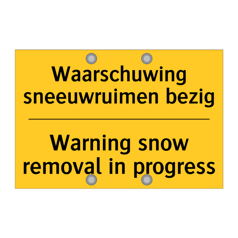 Waarschuwing sneeuwruimen bezig - Warning snow removal in progress