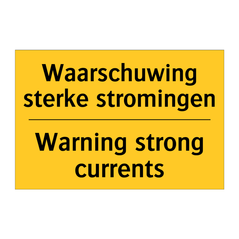 Waarschuwing sterke stromingen - Warning strong currents