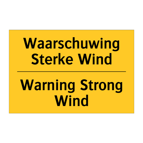 Waarschuwing Sterke Wind - Warning Strong Wind & Waarschuwing Sterke Wind - Warning Strong Wind