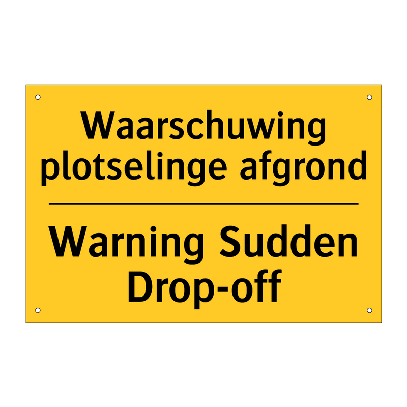 Waarschuwing plotselinge afgrond - Warning Sudden Drop-off