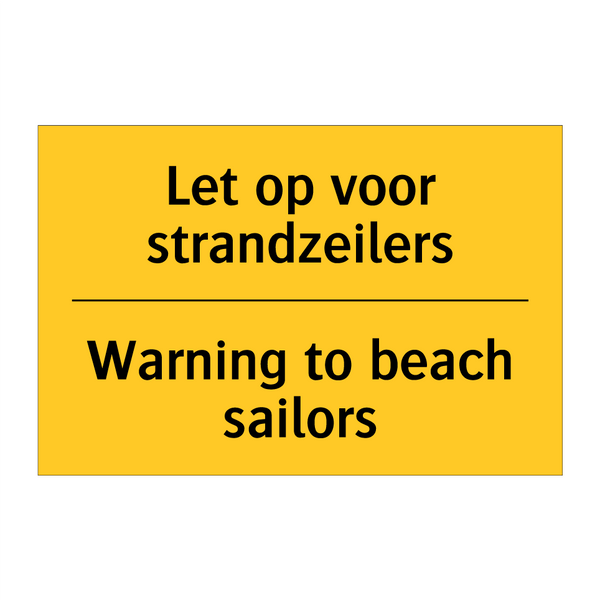 Let op voor strandzeilers - Warning to beach sailors