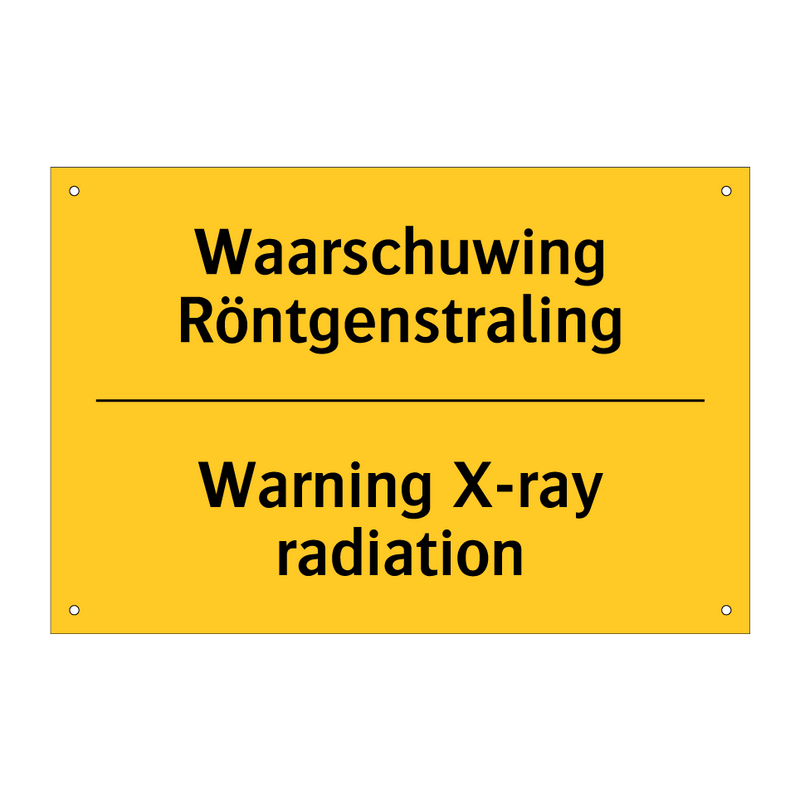 Waarschuwing Röntgenstraling - Warning X-ray radiation