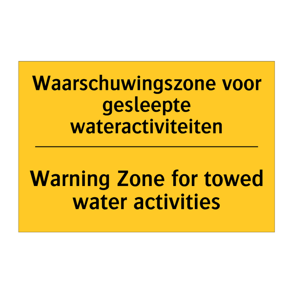 Waarschuwingszone voor gesleepte wateractiviteiten - Warning Zone for towed water activities