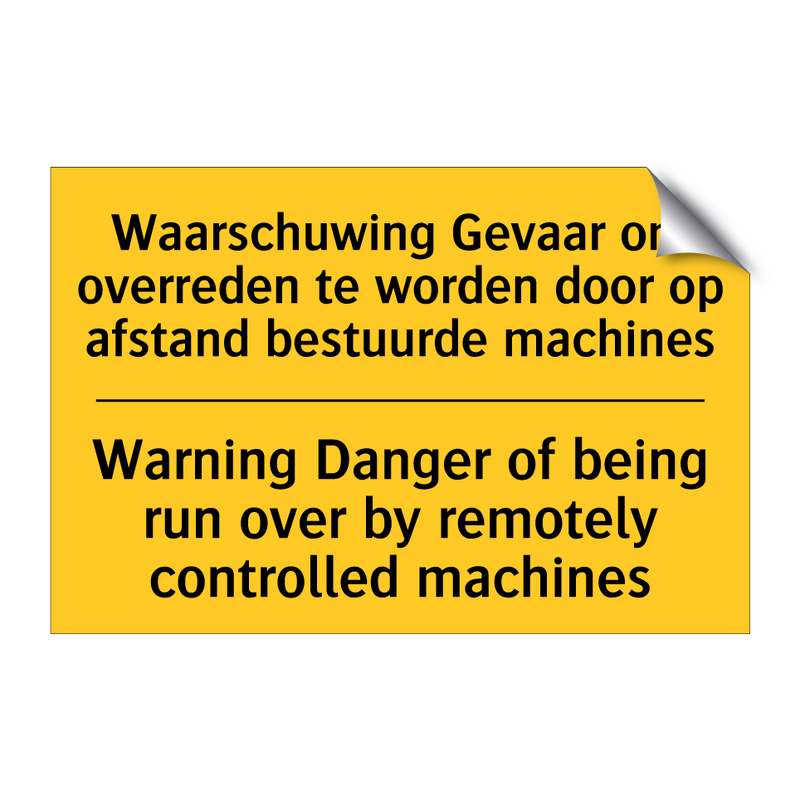 Waarschuwing Gevaar om overreden /.../ - Warning Danger of being run over /.../