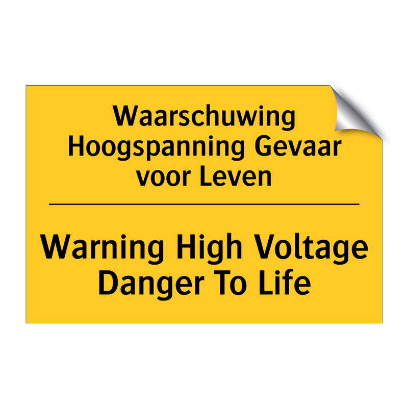 Waarschuwing Hoogspanning Gevaar voor Leven - Warning High Voltage Danger To Life