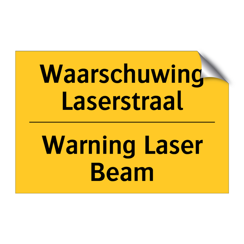 Waarschuwing Laserstraal - Warning Laser Beam & Waarschuwing Laserstraal - Warning Laser Beam