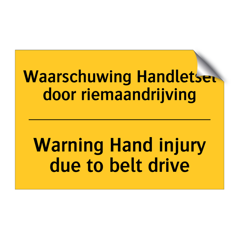 Waarschuwing Handletsel door riemaandrijving - Warning Hand injury due to belt drive