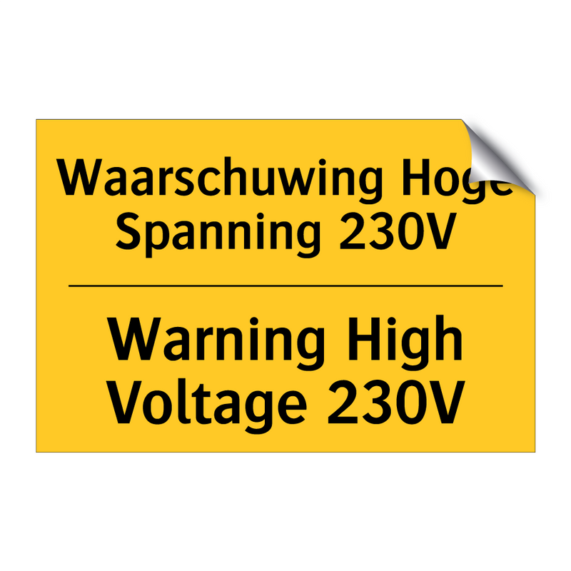 Waarschuwing Hoge Spanning 230V - Warning High Voltage 230V