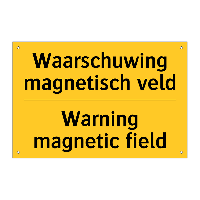 Waarschuwing magnetisch veld - Warning magnetic field