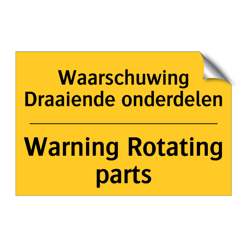 Waarschuwing Draaiende onderdelen - Warning Rotating parts