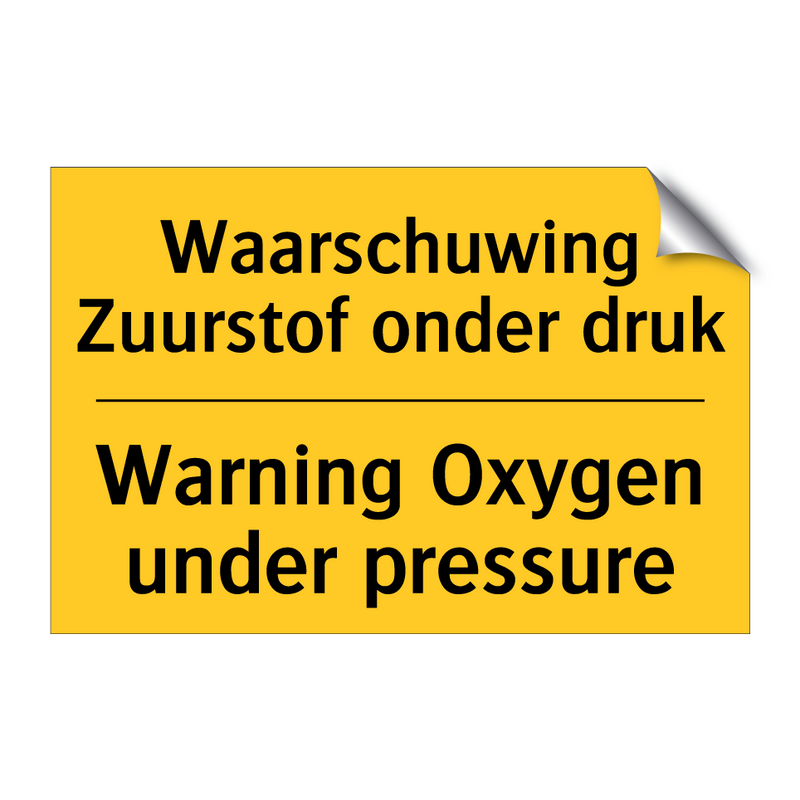 Waarschuwing Zuurstof onder druk - Warning Oxygen under pressure