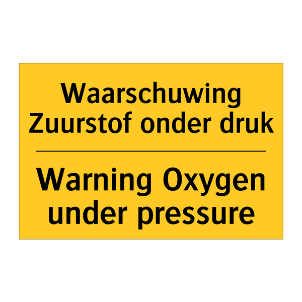 Waarschuwing Zuurstof onder druk - Warning Oxygen under pressure