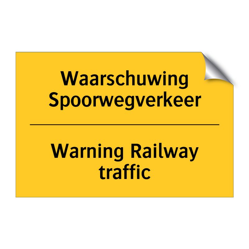 Waarschuwing Spoorwegverkeer - Warning Railway traffic