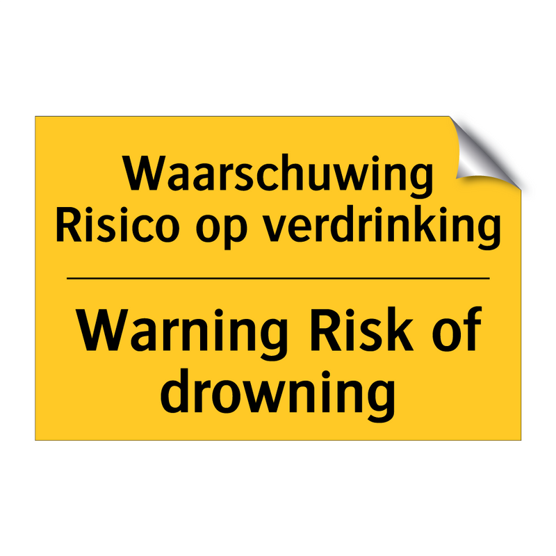 Waarschuwing Risico op verdrinking - Warning Risk of drowning