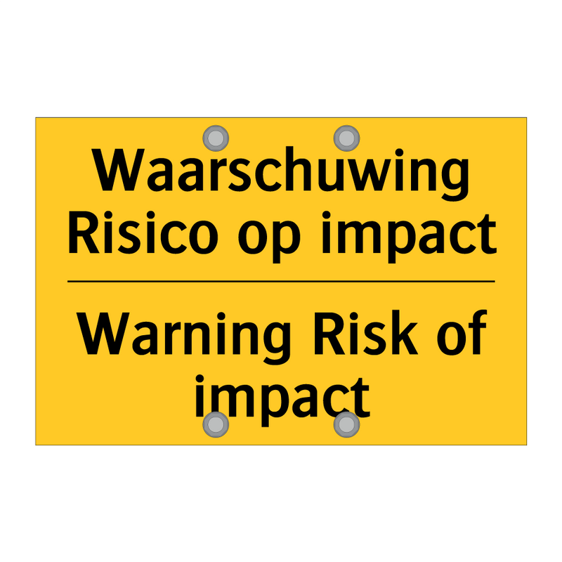 Waarschuwing Risico op impact - Warning Risk of impact