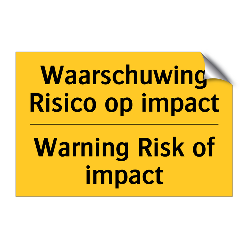 Waarschuwing Risico op impact - Warning Risk of impact