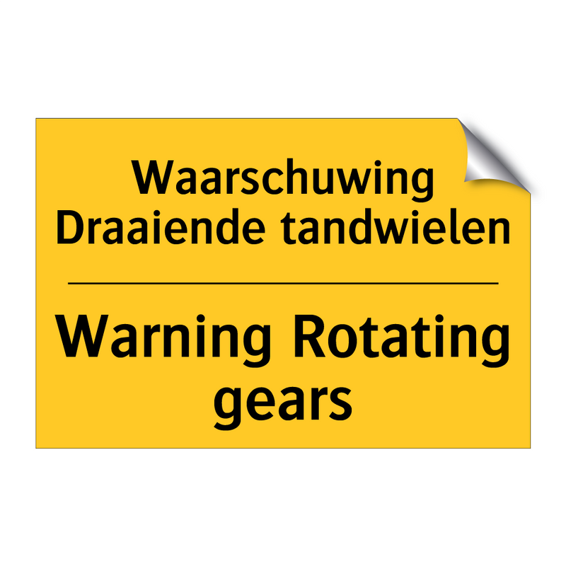 Waarschuwing Draaiende tandwielen - Warning Rotating gears