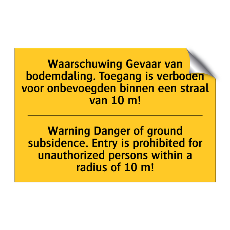 Waarschuwing Gevaar van bodemdaling. /.../ - Warning Danger of ground subsidence. /.../